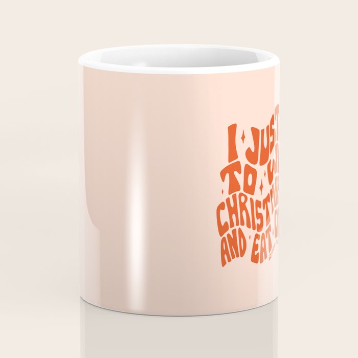 I Just Want to Watch Christmas Movies and Eat Cookies Coffee Mug Gallery Image 4