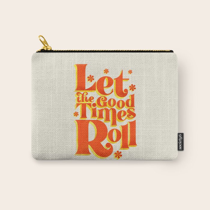 Let the good times roll - retro type Carry All Pouch Gallery Image 1