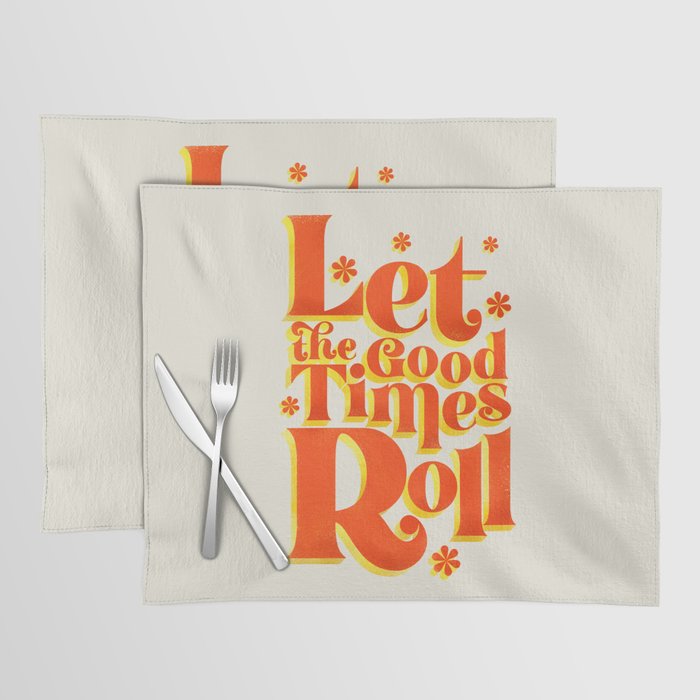 Let the good times roll - retro type Placemat Gallery Image 1