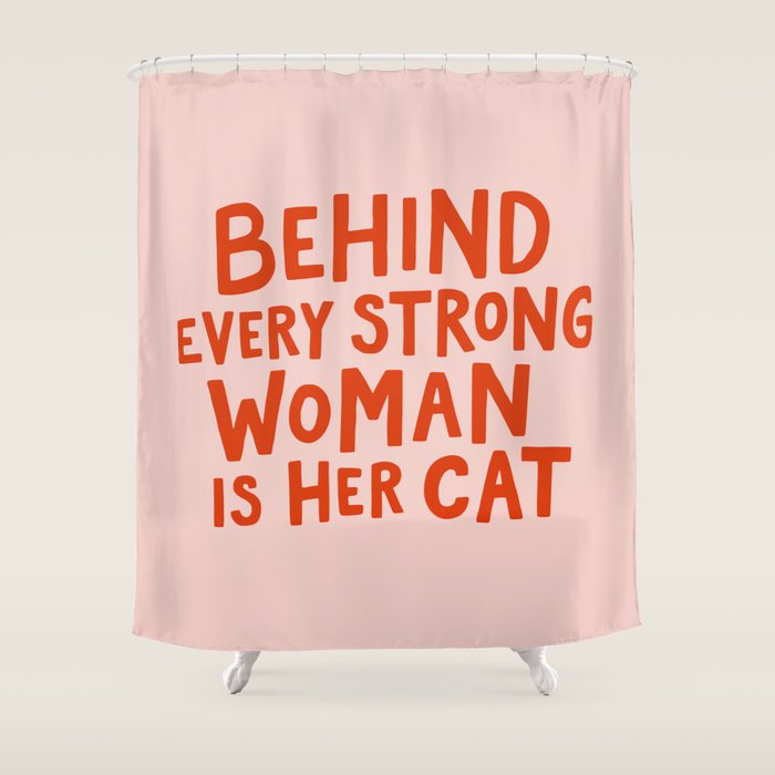 Behind Every Strong Woman Shower Curtain Gallery Image 1