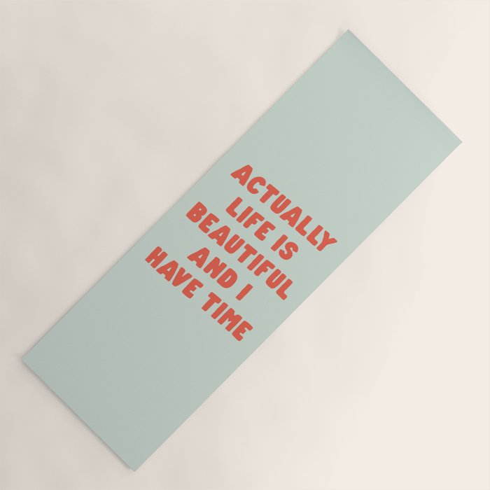 Actually Life is Beautiful and I Have Time typography print in pastel green and red Yoga Mat Gallery Image 1