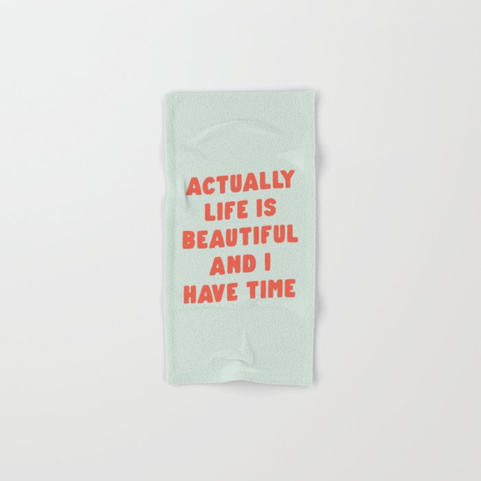 Actually Life is Beautiful and I Have Time typography print in pastel green and red Bath Towel Gallery Image 1
