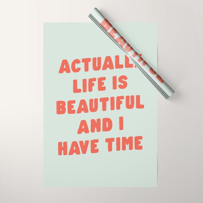 Actually Life is Beautiful and I Have Time typography print in pastel green and red Wrapping Paper Gallery Image 1
