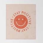 Stay Positive  Throw Blanket Gallery Image 2