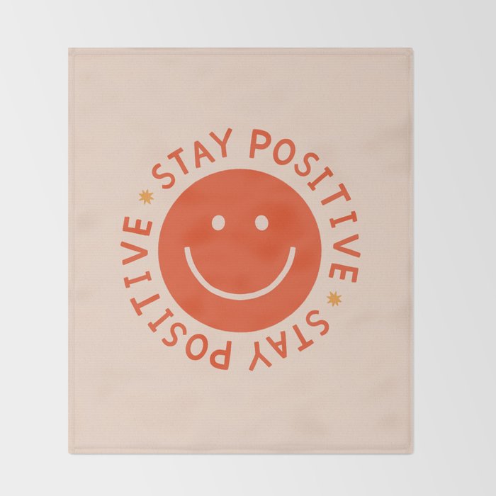 Stay Positive  Throw Blanket Gallery Image 2