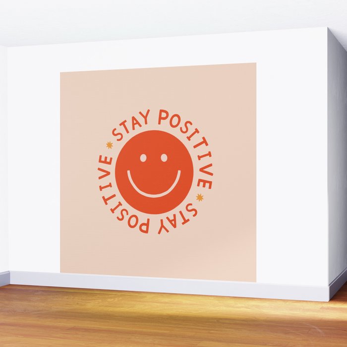 Stay Positive  Wall Mural Gallery Image 2