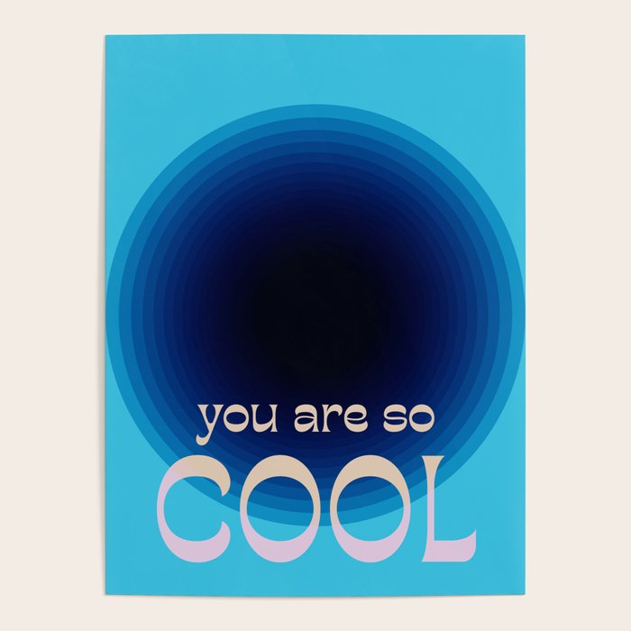 You Are So Cool Poster Gallery Image 1