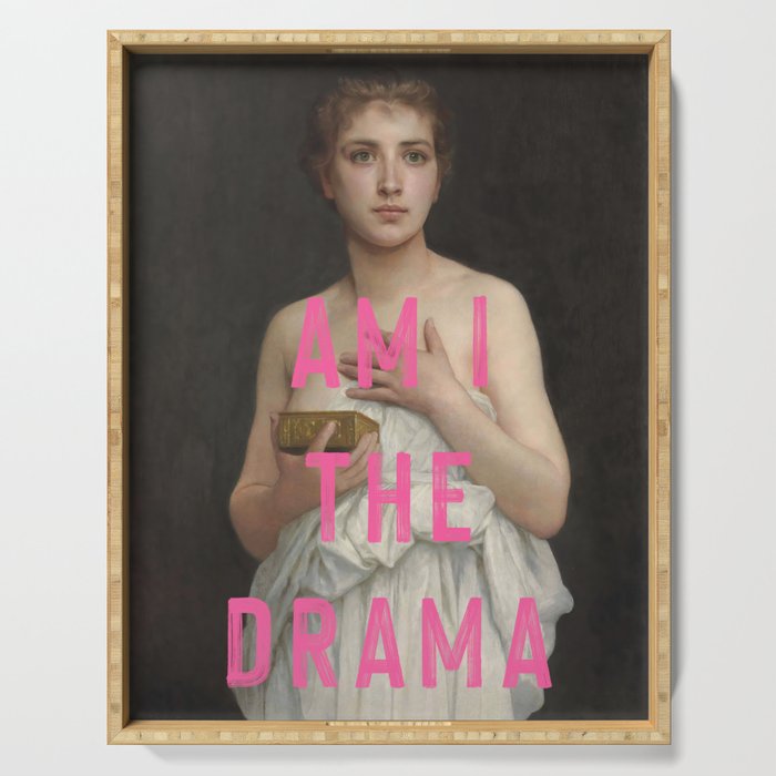 Am I The Drama? Serving Tray Gallery Image 1