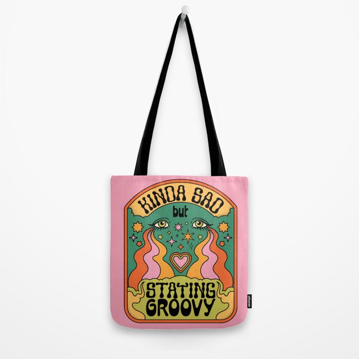 KINDA SAD BUT STAYING GROOVY Tote Bag Gallery Image 2