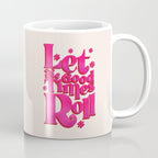 Let The Good Times Roll  - Retro Type in Pink Coffee Mug Gallery Image 1