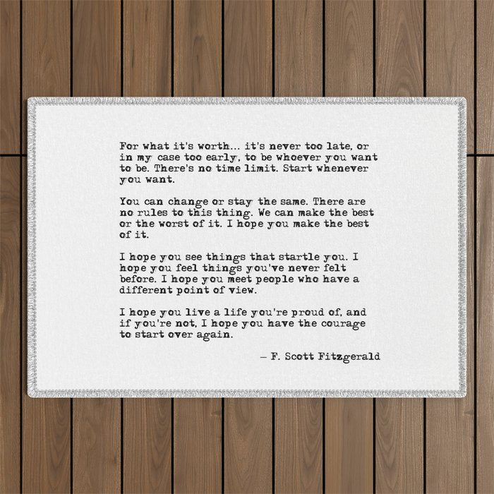For what it's worth - F Scott Fitzgerald quote Outdoor Rug Gallery Image 1