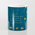 "I Am Learning To Breathe Deep Right Here In The Middle Of Everything." Coffee Mug Gallery Image 4