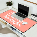 Underestimate Me. That'll Be Fun, Funny Quote Desk Mat Gallery Image 2