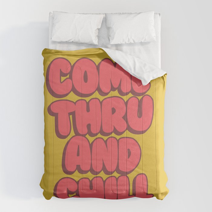 Come Thru And Chill Comforter Gallery Image 6