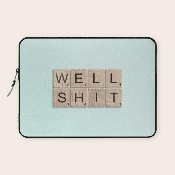 Well Shit Laptop Sleeve Gallery Image 1