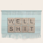 Well Shit Wall Hanging Gallery Image 1