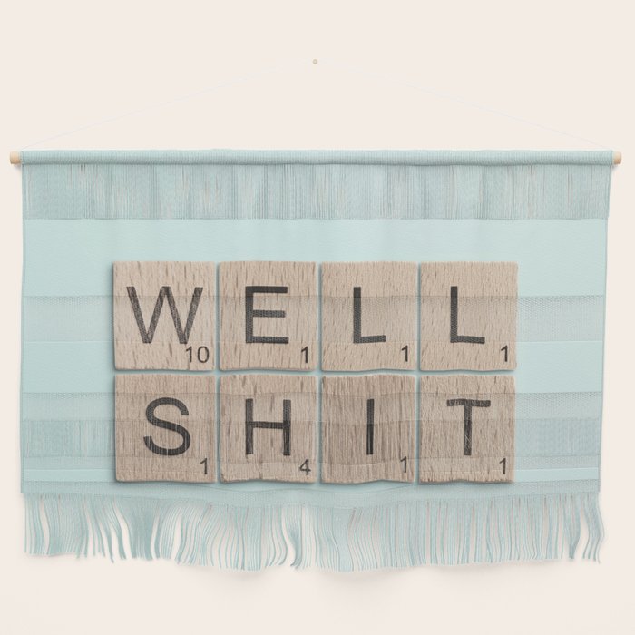 Well Shit Wall Hanging Gallery Image 1