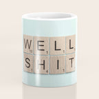 Well Shit Coffee Mug Gallery Image 4
