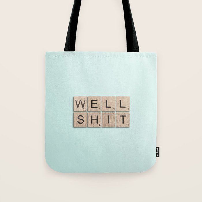 Well Shit Tote Bag Gallery Image 1