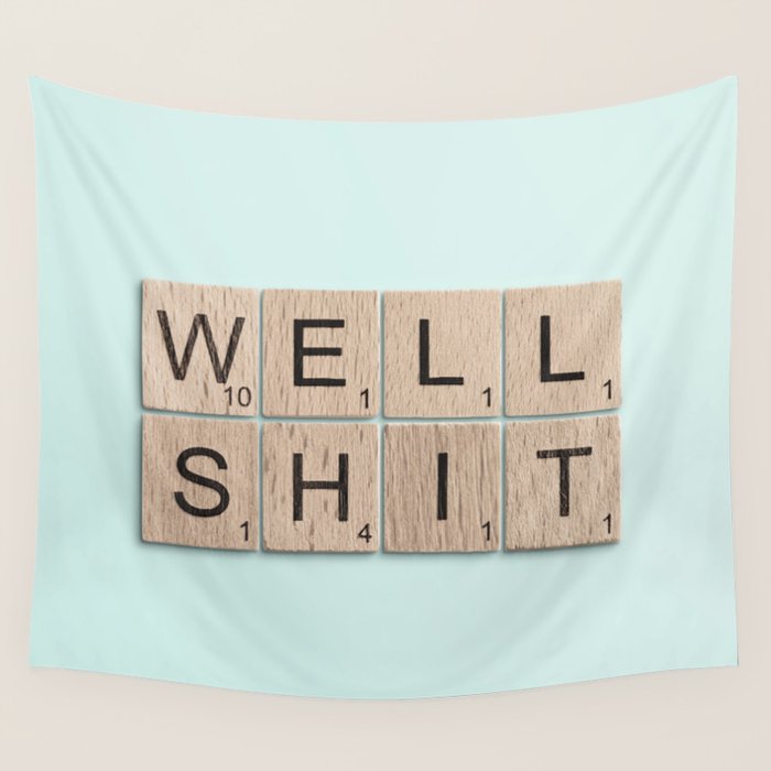Well Shit Wall Tapestry Gallery Image 4