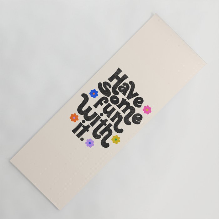 Have Some Fun With It - Cream Yoga Mat Gallery Image 1