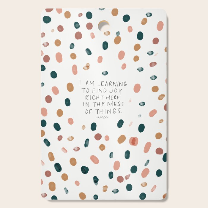 Joy in The Mess Of Things | Polka Dot Design Cutting Board Gallery Image 1