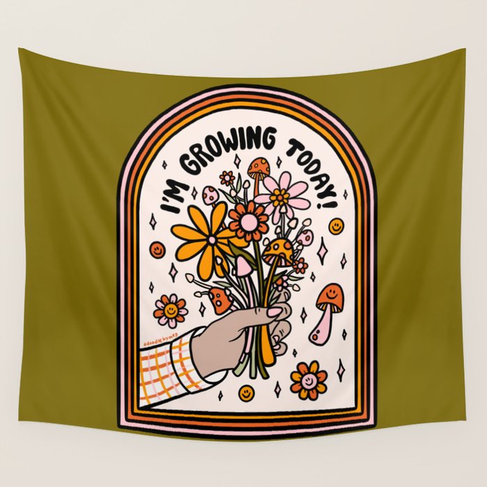 I'm Growing Today Wall Tapestry Gallery Image 1