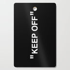 "KEEP OFF" Dark Edition Cutting Board Gallery Image 1