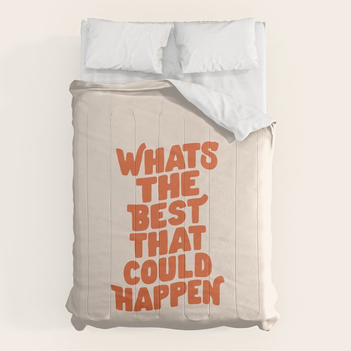Whats The Best That Could Happen in Peach Fuzz Comforter Gallery Image 6