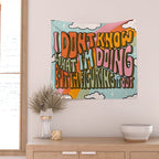 Don't Know What I'm Doing Wall Tapestry Gallery Image 2