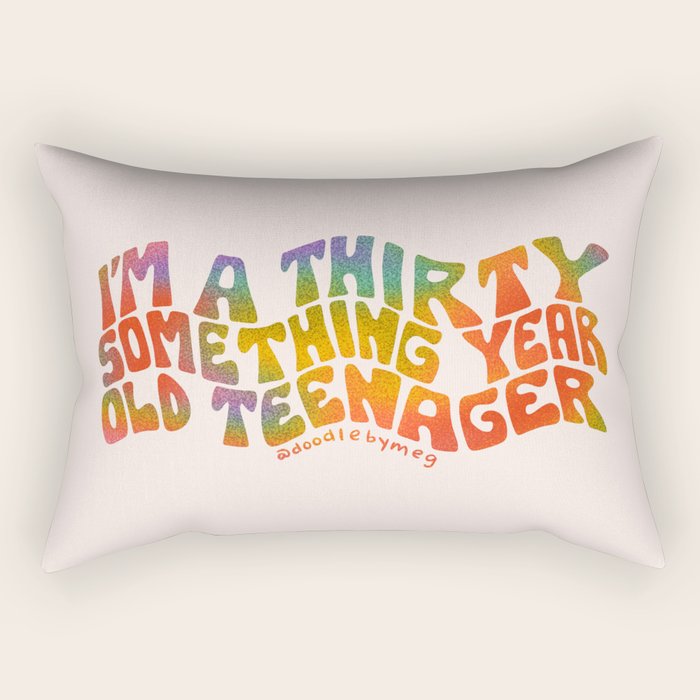 Thirty Something Year Old Teenager Rectangular Pillow Gallery Image 1