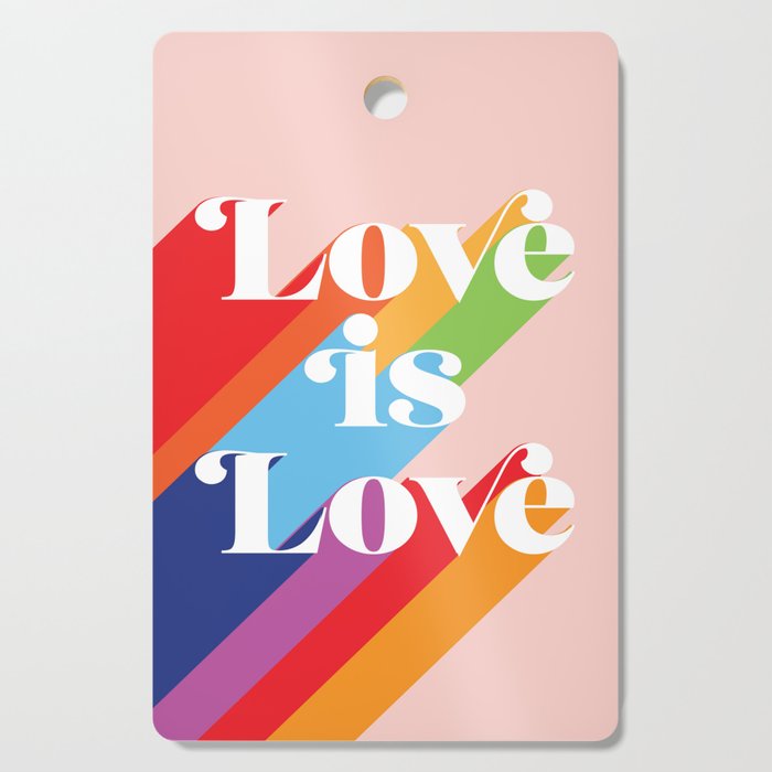 Love is Love Theme Cutting Board Gallery Image 1