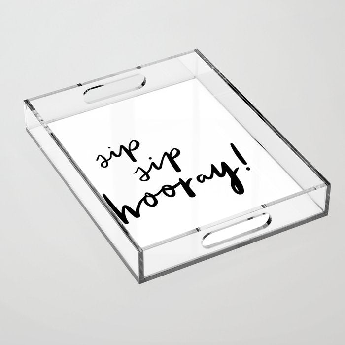Sip Sip Hooray! Acrylic Tray Gallery Image 1