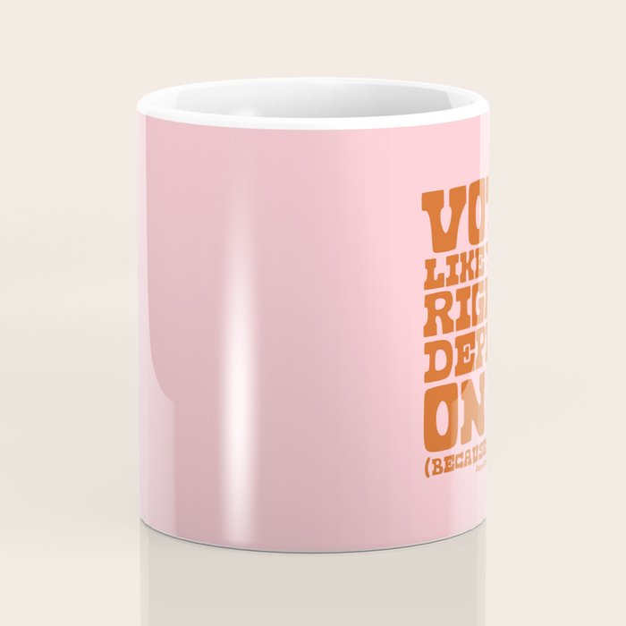 Vote Like Your Rights Depend On It in Orange Coffee Mug Gallery Image 4