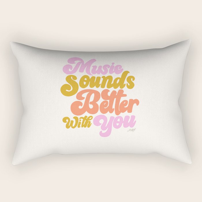 Music Sounds Better With You Rectangular Pillow Gallery Image 2