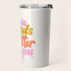 Music Sounds Better With You Travel Mug Gallery Image 2