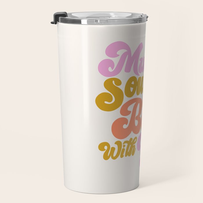 Music Sounds Better With You Travel Mug Gallery Image 3