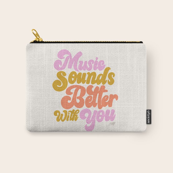 Music Sounds Better With You Carry All Pouch Gallery Image 1