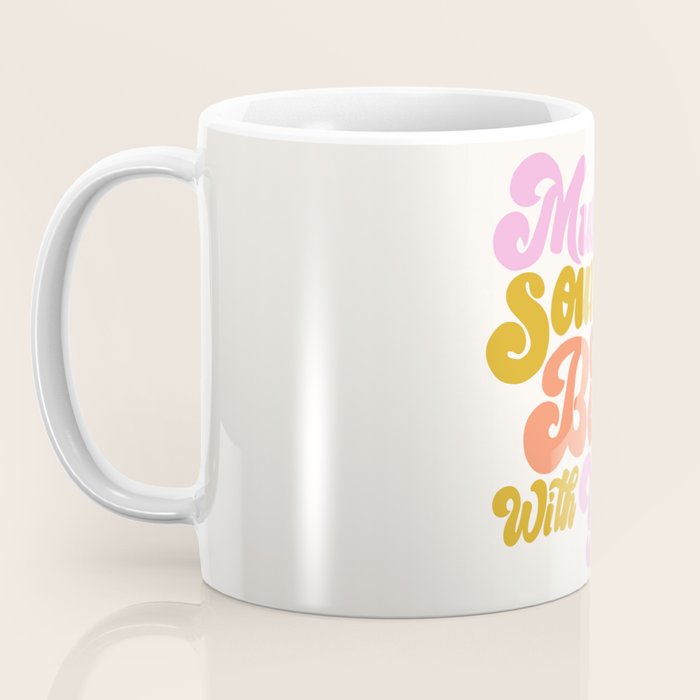 Music Sounds Better With You Coffee Mug Gallery Image 3