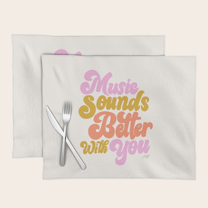 Music Sounds Better With You Placemat Gallery Image 1