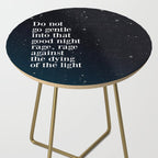 Do not  go gentle  into that  good night rage, rage against the dying of the light Side Table Gallery Image 2