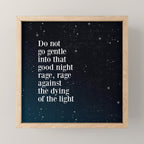 Do not  go gentle  into that  good night rage, rage against the dying of the light Mini Art Print Gallery Image 1