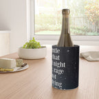 Do not  go gentle  into that  good night rage, rage against the dying of the light Wine Chiller Gallery Image 4