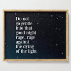 Do not  go gentle  into that  good night rage, rage against the dying of the light Serving Tray Gallery Image 1