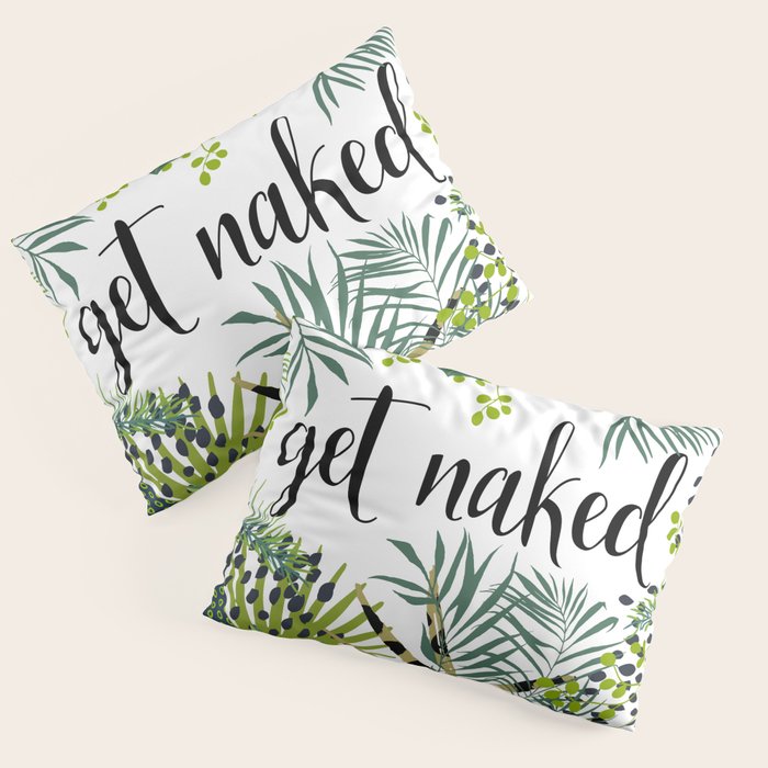 Get Naked Quote, Tropical Palm Leaf Jungle Pillow Sham Gallery Image 1
