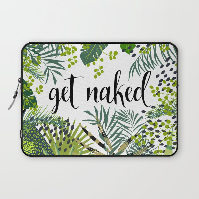 Get Naked Quote, Tropical Palm Leaf Jungle Laptop Sleeve Gallery Image 1