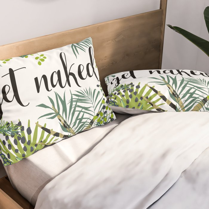Get Naked Quote, Tropical Palm Leaf Jungle Pillow Sham Gallery Image 2