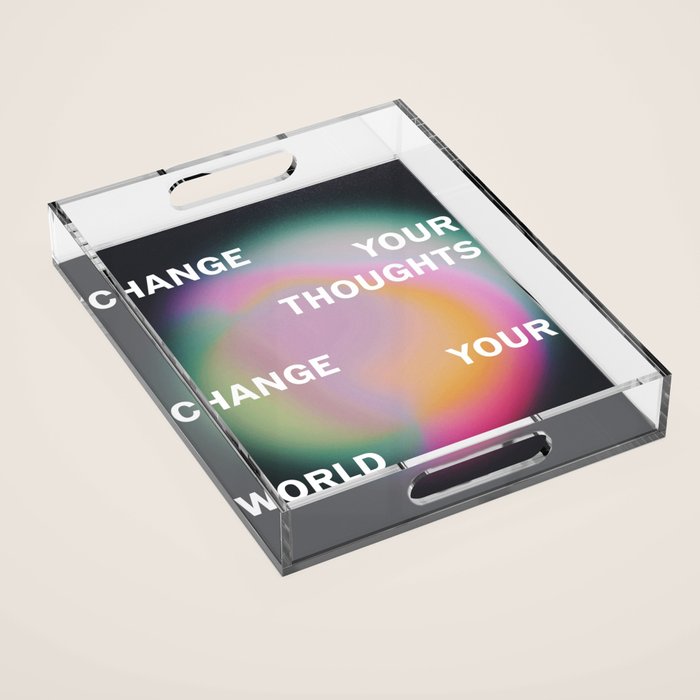 Change Your World Acrylic Tray Gallery Image 1