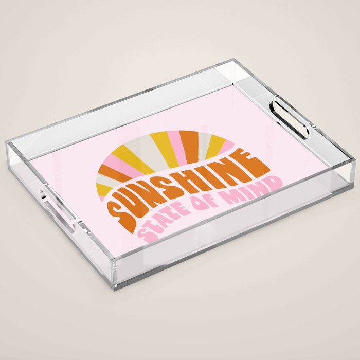 sunshine state of mind, type Acrylic Tray Gallery Image 1