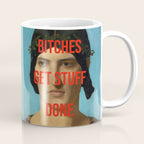 Bitches Get Stuff Done / AOC / Funny Feminist Motivational Quote Coffee Mug Gallery Image 1
